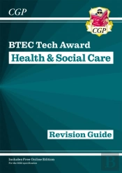 Btec Tech Award In Health & Social Care: Revision Guide