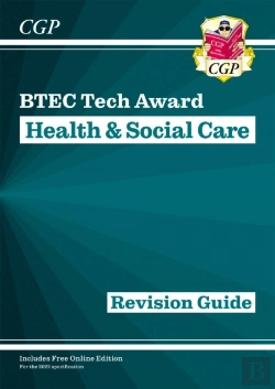 Bertrand.pt - Btec Tech Award In Health & Social Care: Revision Guide