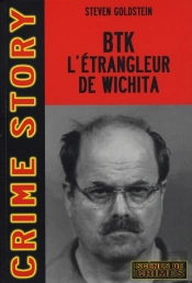 Btk, L'Étrangleur De Wichita