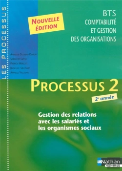 Bertrand.pt - Bts 2eme Annee Comptabilité, Gestion Des Organisations; Processus 2 . Gestion Des Relations Avec Les Salaries Et Les