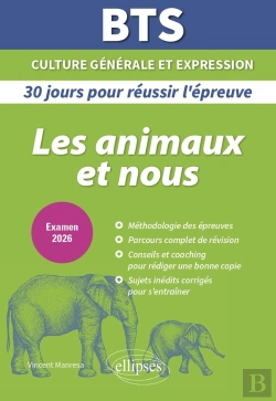 Bertrand.pt - Bts: 30 Jours Pour Réussir Son Épreuve De Culture Générale Et Expression : Les Animaux Et Nous (Édition 2026)