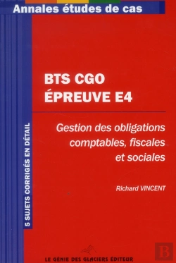 Bertrand.pt - Bts Cgo : Epreuve E4 - Annales Etudes De Cas