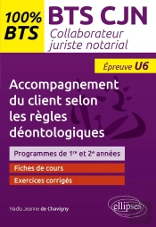Bts Cjn - Accompagnement Du Client Selon Les Règles Déontologiques (U6)
