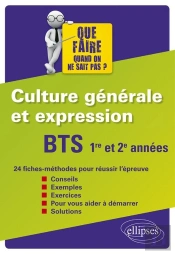 Bts ; Culture Générale Et Expression ; 1re Et 2e Année