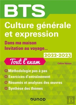 Bertrand.pt - Bts ; Culture Générale Et Expression ; Dans Ma Maison/Thème 2022 (Édition 2022/2023)