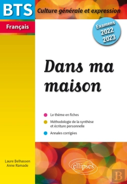 Bertrand.pt - Bts Dans Ma Maison - Culture Générale Et Expression - Examens 2022 Et 2023