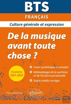 Bertrand.pt - Bts De La Musique Avant Toute Chose ? - Culture Générale Et Expression - Examens 2021 Et 2022