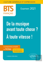 Bts Français - Culture Générale Et Expression - 1. De La Musique Avant Toute Chose ? - 2. À Toute Vitesse ! - Examen 2021