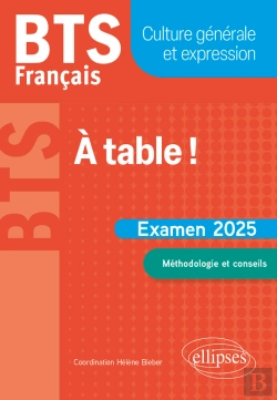 Bertrand.pt - Bts Français. Culture Générale Et Expression. À Table !