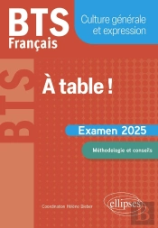 Bts Français, Culture Générale Et Expression : A Table ! Examen 2025