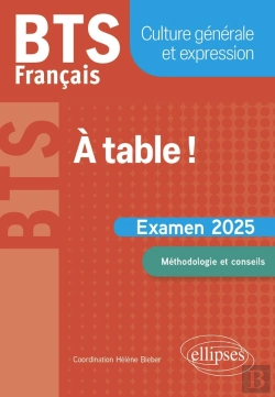 Bertrand.pt - Bts Français, Culture Générale Et Expression : A Table ! Examen 2025