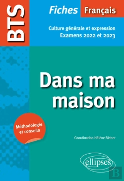Bertrand.pt - Bts Français - Culture Générale Et Expression - Dans Ma Maison - Examens 2022 Et 2023