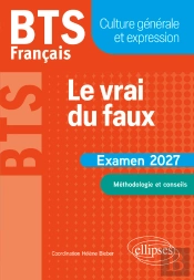Bts Français. Culture Générale Et Expression. Le Vrai Du Faux