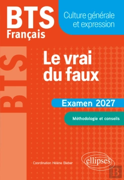 Bertrand.pt - Bts Français. Culture Générale Et Expression. Le Vrai Du Faux