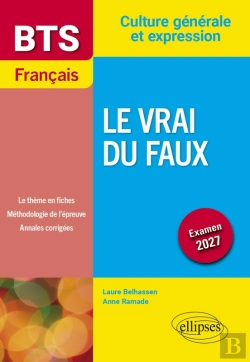 Bertrand.pt - Bts Français. Culture Générale Et Expression. Le Vrai Du Faux