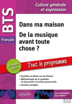 Bertrand.pt - Bts Français - Culture Générale Et Expression ; Nouveau Thème, De La Musique Avant Toute Chose ? (Édition 2022/2023)