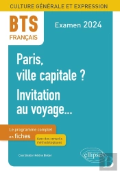 Bts Français : Culture Générale Et Expression ; Nouveau Thème ; Invitation Au Voyage... ; Examen 2024