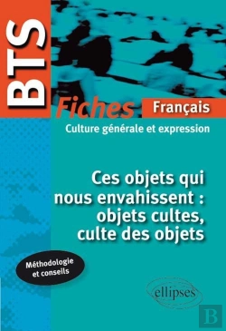 Bertrand.pt - Bts Français - Fiches - Ces Objets Qui Nous Envahissent