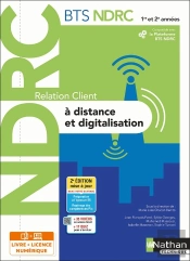Bts Ndrc : Relation Client À Distance Et Digitalisation : Bts Ndrc : 1re/2e Années : Livre + Licence Élève (Édition 2022)