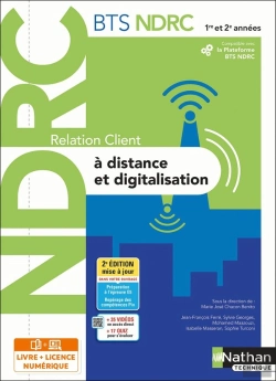 Bertrand.pt - Bts Ndrc : Relation Client À Distance Et Digitalisation : Bts Ndrc : 1re/2e Années : Livre + Licence Élève (Édition 2022)