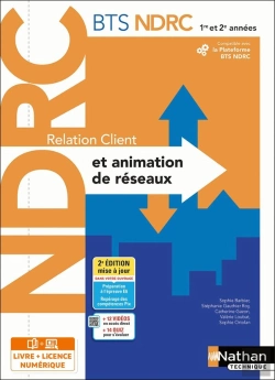 Bertrand.pt - Bts Ndrc : Relation Client Et Animation De Réseaux : 1re/2e Années : Livre + Licence Élève (Édition 2022)