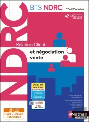 Bts Ndrc : Relation Client Et Négociation-Vente : Bts Ndrc : 1re/2e Années : Livre + Licence Élève (Édition 2022)