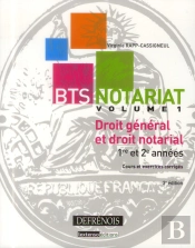 Bts Notariat. Droit General Et Droit Notarial, 3eme Edition