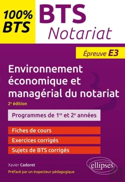 Bertrand.pt - Bts Notariat ; Environnement Économique Et Managérial Du Notariat ; Épreuve E3 (2e Édition)