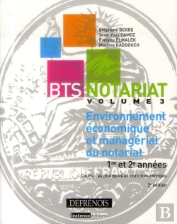 Bertrand.pt - Bts Notariat Tome 3 ; Environnement Économique Et Managérial Du Notariat (2e Édition)