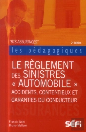 Bts Reglements Des Sinistres Auto (2e Edition)