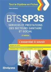 Bts Sp3s ; Services Et Prestations Des Secteurs Sanitaire Et Social ; L'Essentiel À Savoir (2e Édition)