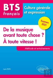Bts Tout En Un Méthodes Et Entraînements ; 1. De La Musique Avant Toute Chose ? 2. À Toute Vitesse !