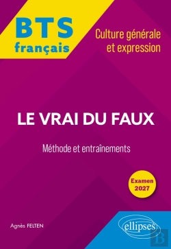 Bertrand.pt - Bts Tout-En-Un Méthodes Et Entraînements. Français. Culture Générale Et Expression. Le Vrai Du Faux