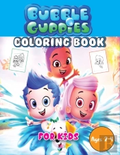 Bubble Guppies Coloring Book For Kids Ages 2-4