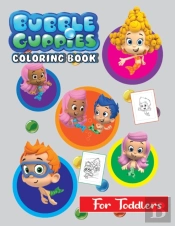 Bubble Guppies Coloring Book For Toddlers