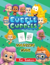 Bubble Guppies Coloring Book For Toddlers