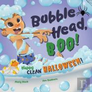 Bubble Head, Boo!