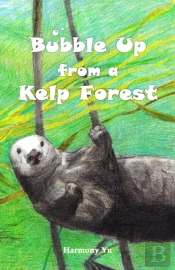 Bubble Up From A Kelp Forest