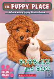 Bubbles And Boo (The Puppy Place #44)
