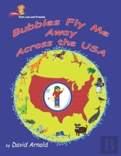 Bubbles Fly Me Away Across The Usa