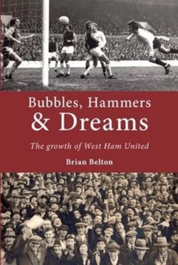 Bertrand.pt - Bubbles, Hammers And Dreams - The Growth Of West Ham United