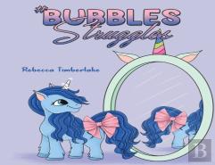 #Bubblesstruggles