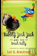 Bubbly Jock Jack And The Brash Bully