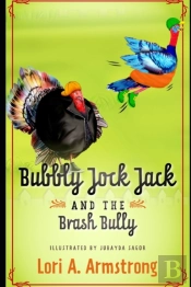 Bubbly Jock Jack And The Brash Bully