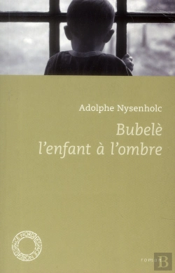 Bertrand.pt - Bubelè, L'Enfant À L'Ombre