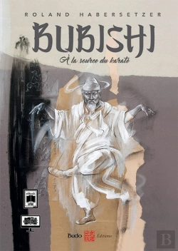 Bertrand.pt - Bubishi : À La Source Du Karaté