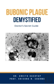 Bubonic Plague Demystified: Doctor'S Secret Guide