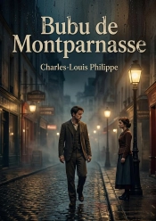 Bubu De Montparnasse - La Plongee Poignante Dans Le P