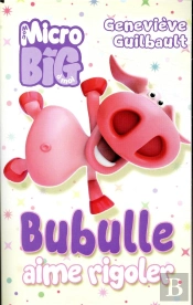 Bubulle Aime Rigoler
