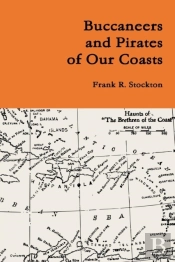 Buccaneers And Pirates Of Our Coasts